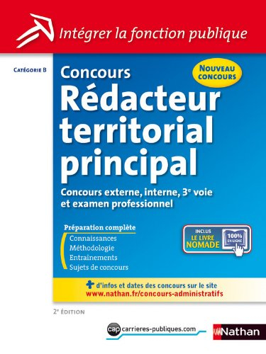 Concours rédacteur territorial principal : catégorie B : concours externe, interne, 3e concours et e