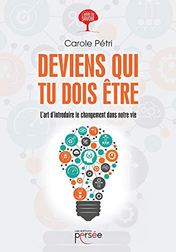 DEVIENS QUI TU DOIS ETRE