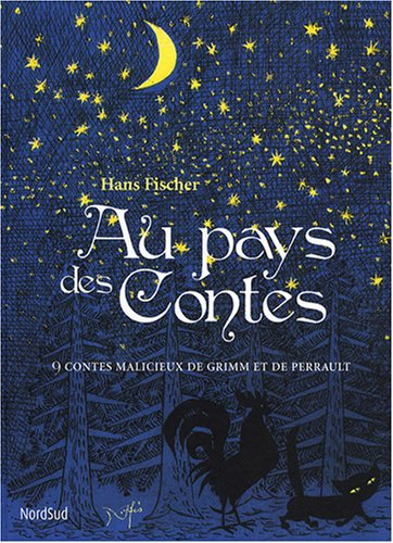 Au pays des contes : 9 contes malicieux de Grimm et de Perrault