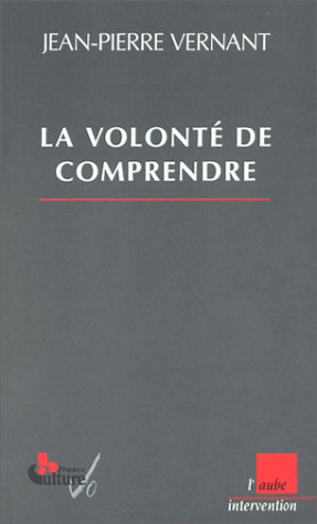 la volonté de comprendre