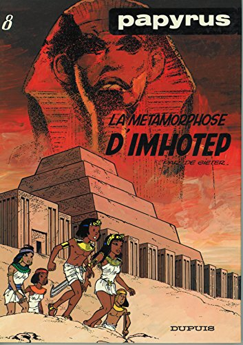 Papyrus. Vol. 8. La métamorphose d'Imhotep
