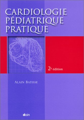 Cardiologie pédiatrique pratique