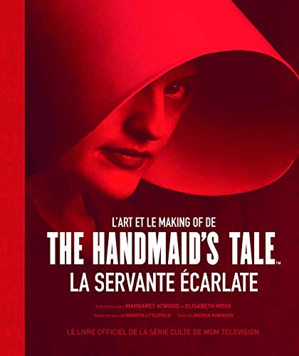 L'art et le making of de The Handmaid's Tale, La servante écarlate : le livre officiel de la série c
