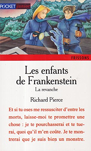 les enfants de frankenstein, tome 2 : la revanche