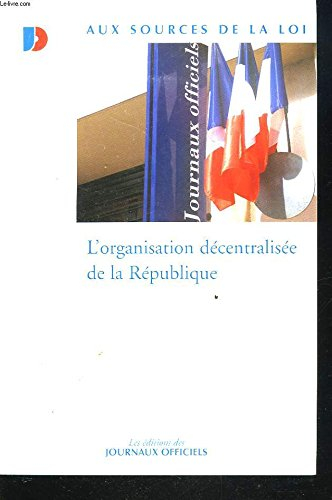 L'organisation décentralisée de la République