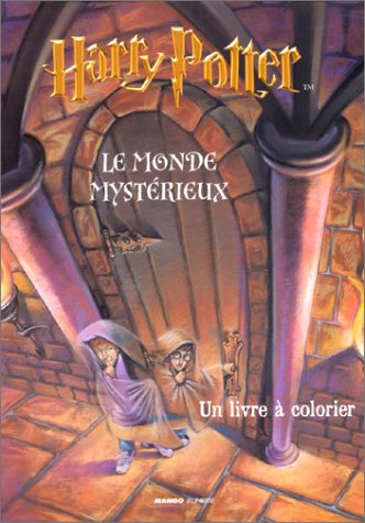 Harry Potter, le monde mystérieux : un livre à colorier