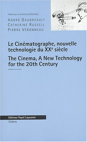 Le cinématographe, nouvelle technologie du XXe siècle. The cinema, a new technology for the 20th cen
