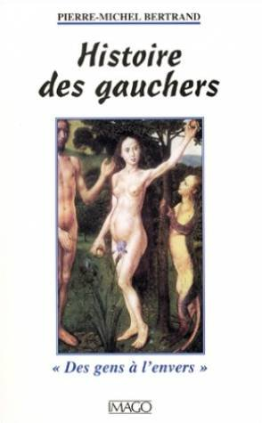 Histoire des gauchers : des gens à l'envers