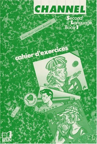 Channel 4 : langue vivante 2, cahier d'exercices