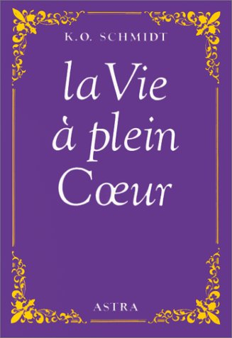 La Vie à plein coeur