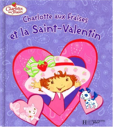 Charlotte aux fraises et la Saint-Valentin