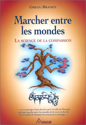 Marcher entre les mondes : science de la compassion