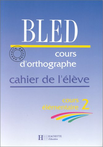 Cours d'orthographe, CE2 : cahier de l'élève