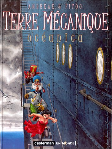 Terre mécanique. Vol. 1. Océanica