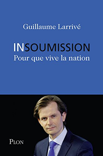 Insoumission : pour que vive la nation