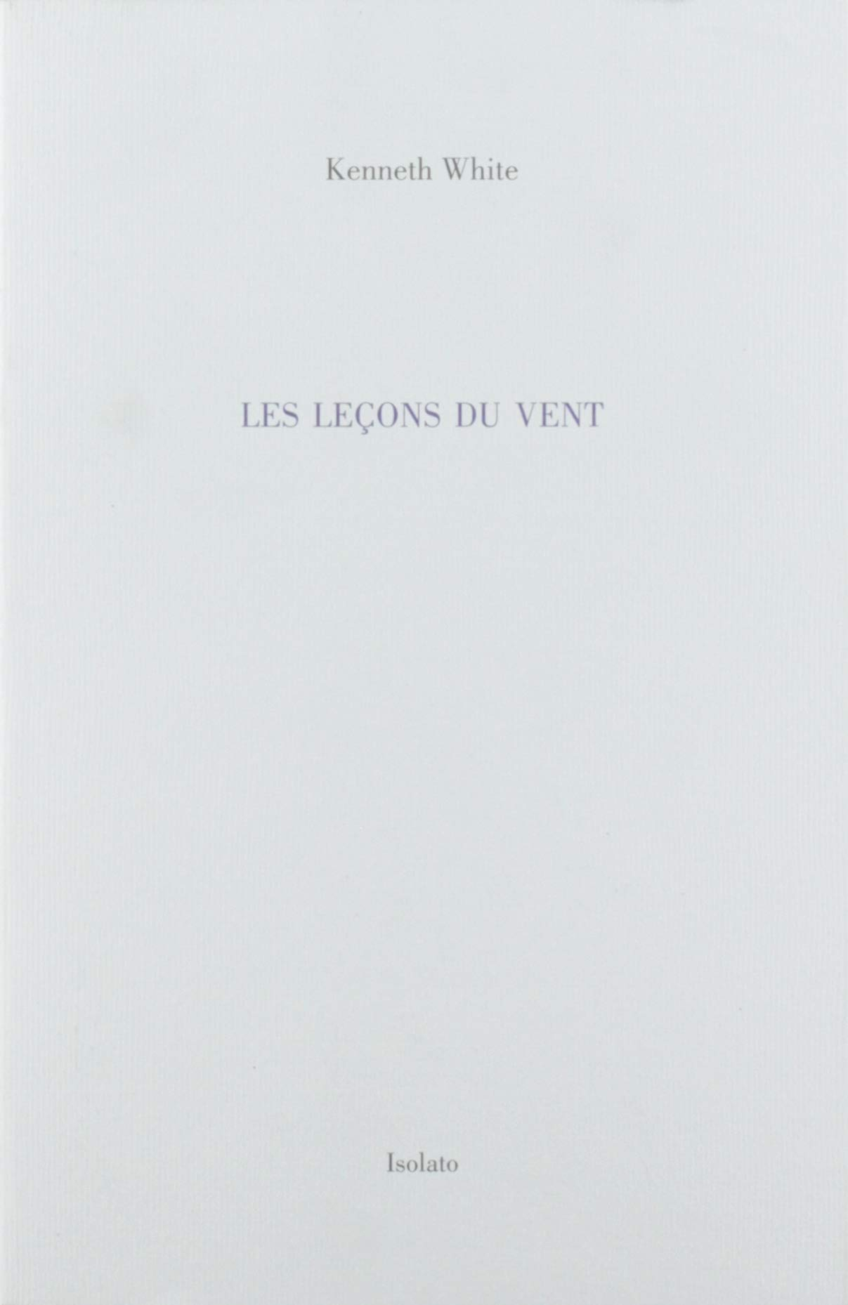 Les leçons du vent : livre de bord d'une littérature du large