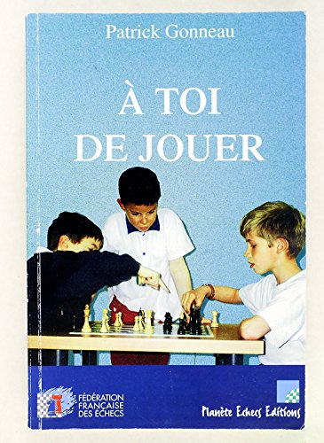 A toi de jouer