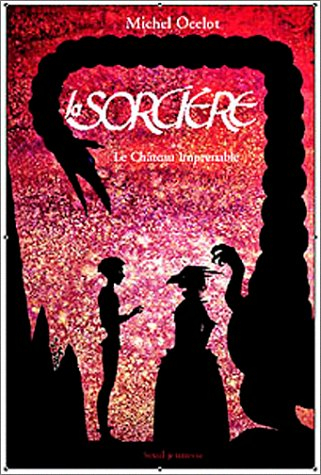 La sorcière : ou le château imprenable