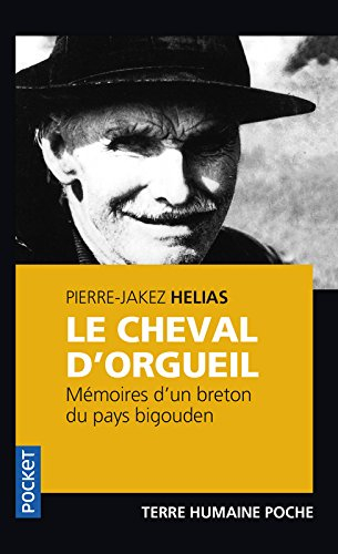 Le cheval d'orgueil : mémoires d'un Breton du pays bigouden