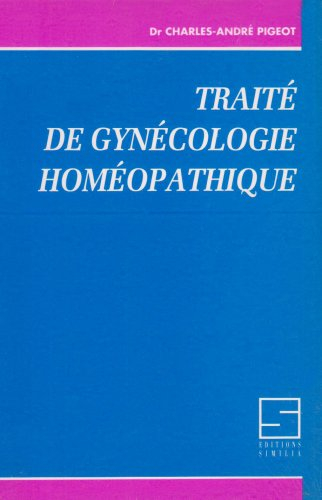 Traité de gynécologie homéopathique