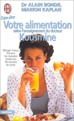 votre alimentation selon l'enseignement du dr kousmine