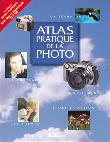 Atlas pratique de la photo