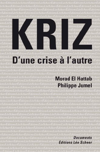 Kriz : d'une crise à l'autre