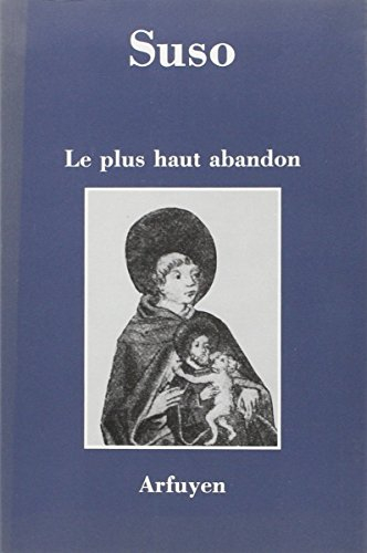 Le plus haut abandon : aphorismes spirituels