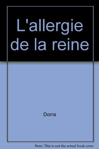 L'allergie de la reine