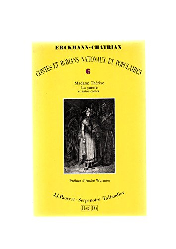 Contes et romans nationaux et populaires. Vol. 6. Madame Thérèse : et autres contes