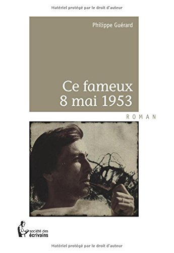 CE FAMEUX 8 MAI 1953