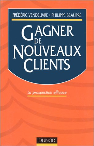 gagner de nouveaux clients : la prospection efficace