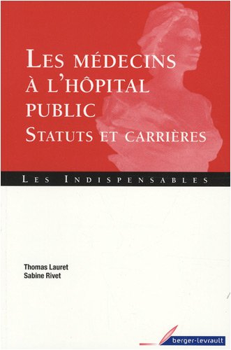 Les médecins à l'hôpital public : statuts et carrières