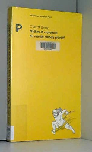 Mythes et croyances du monde chinois primitif