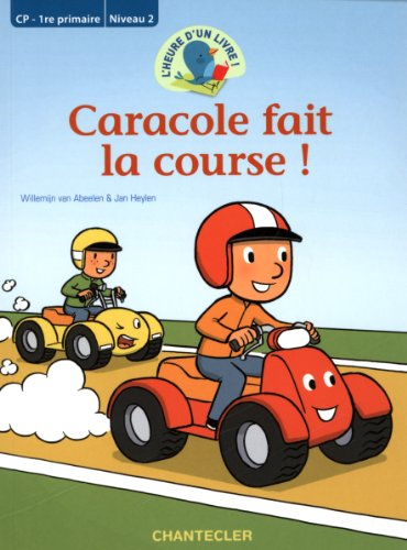 Caracole fait la course ! : CP, 1re primaire : niveau 2