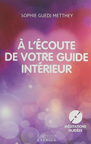 A l'écoute de votre guide intérieur