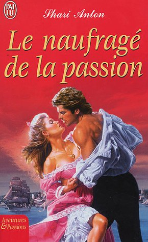 Le naufragé de la passion