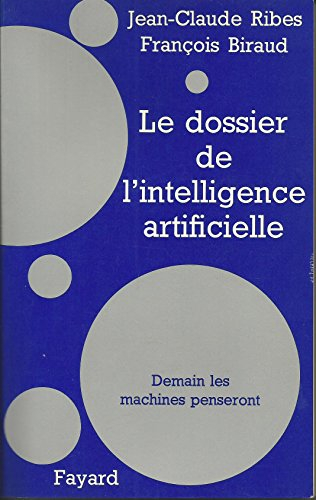 le dossier de l'intelligence artificielle