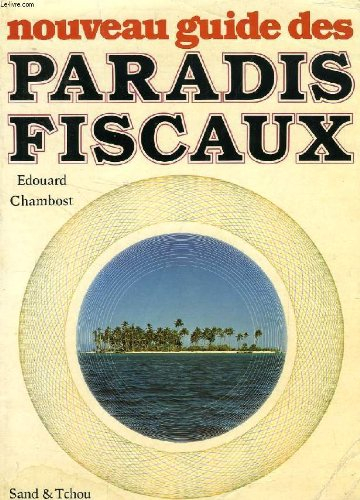 nouveau guide des paradis fiscaux