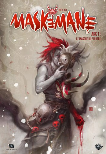 Maskemane. Vol. 1. Le masque du pleutre