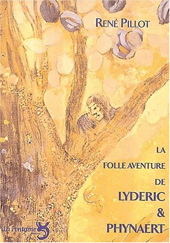 La folle aventure de Lydéric et Phynaert