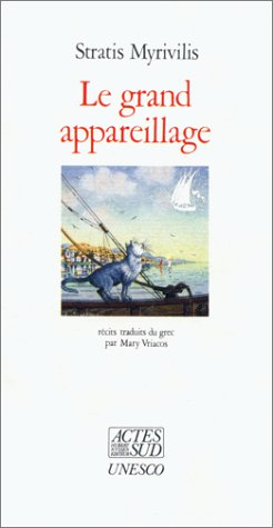 Le Grand appareillage : et autres récits