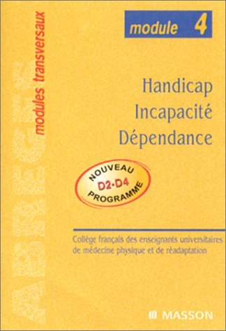 Handicap, incapacité, dépendance : module n° 4
