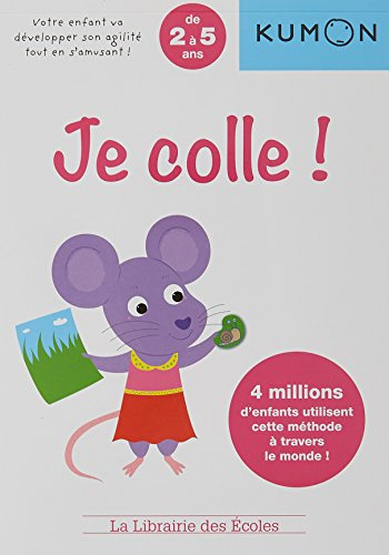 Je colle ! : de 2 à 5 ans