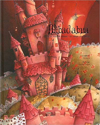 Alibadabra ou La terrible histoire du voleur de doudou