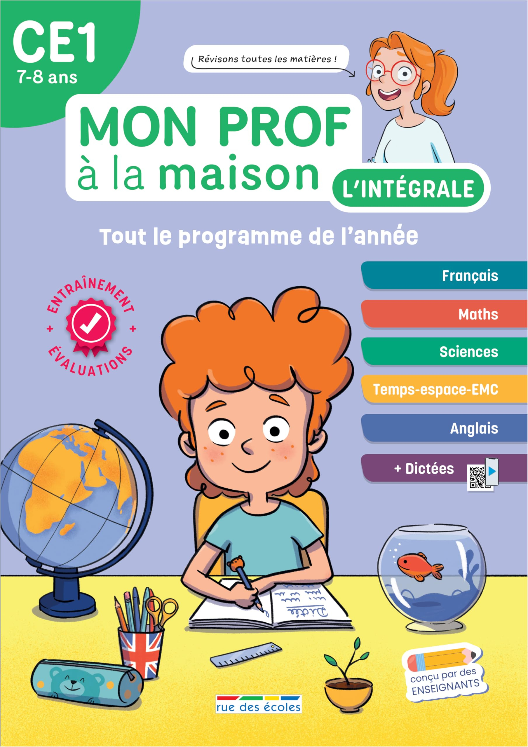 Mon prof à la maison, l'intégrale CE1, 7-8 ans : tout le programme de l'année : français, maths, sci