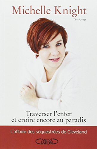 Traverser l'enfer et croire encore au paradis : l'affaire des séquestrées de Cleveland