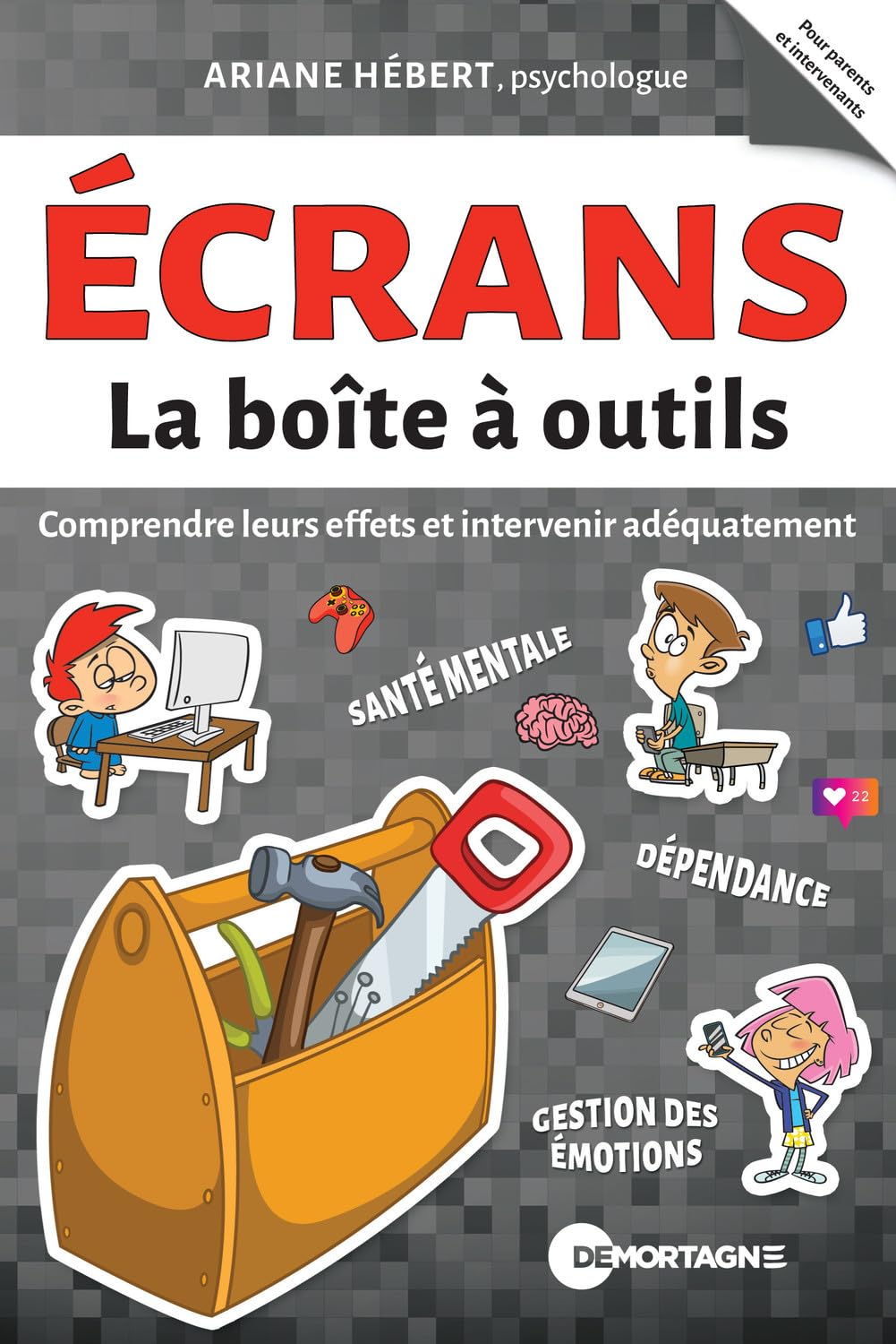 Ecrans : Comprendre leurs effets et intervenir adéquatement