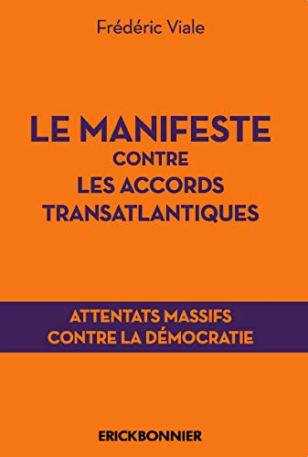 Le manifeste contre les accords transatlantiques : attentats massifs contre la démocratie