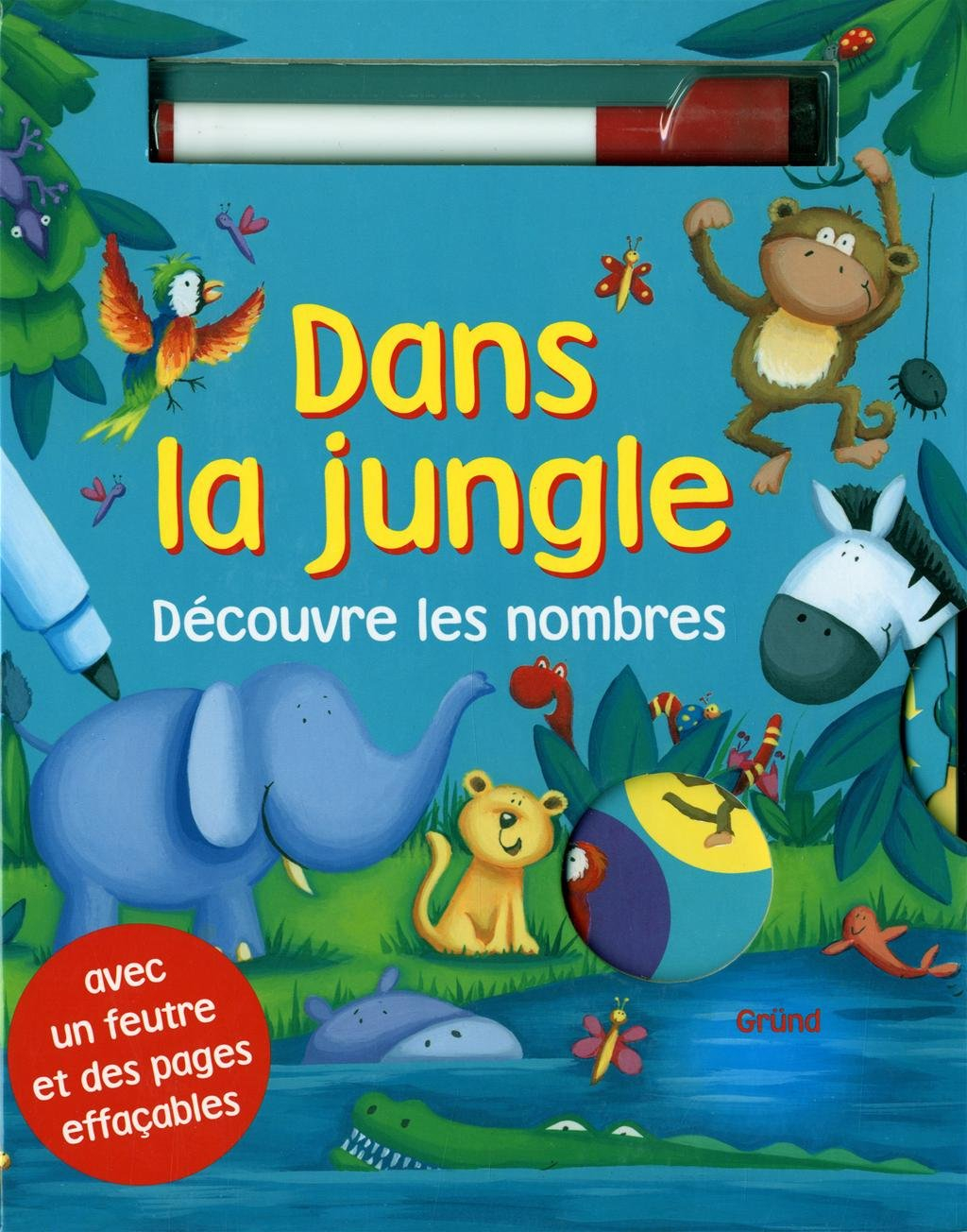 Dans la jungle : découvre les nombres : avec un feutre et des pages effaçables